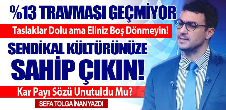 Kar Payı Sözü Unutuldu Mu?