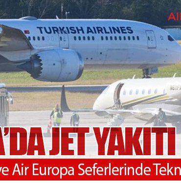 Küba’da Jet Yakıtı Krizi: THY, Iberia ve Air Europa Seferlerinde Teknik İniş Kararı