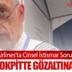 LATAM Airlines’ta Cinsel İstismar Soruşturması: Pilot Kokpitte Gözaltına Alındı