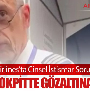 LATAM Airlines’ta Cinsel İstismar Soruşturması: Pilot Kokpitte Gözaltına Alındı