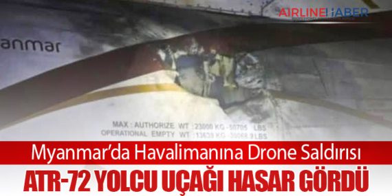 Myanmar’da Havalimanına Drone Saldırısı: ATR-72 Yolcu Uçağı Hasar Gördü