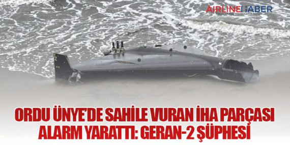 Ordu Ünye’de Sahile Vuran İHA Parçası Alarm Yarattı: Geran-2 Şüphesi
