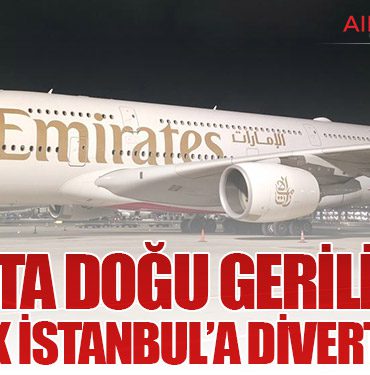 Orta Doğu Gerilimi: 10 Uçak İstanbul’a Divert Edildi