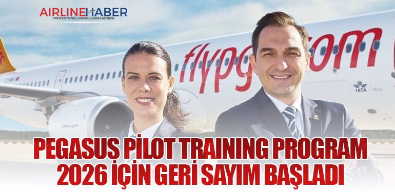 Pegasus Pilot Training Program 2026 için geri sayım başladı