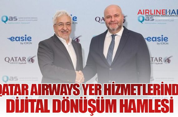 Qatar Airways Yer Hizmetlerinde Dijital Dönüşüm Hamlesi