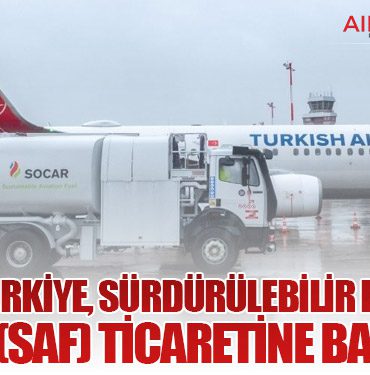 SOCAR Türkiye, Sürdürülebilir Havacılık Yakıtı (SAF) Ticaretine Başlıyor
