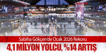 Sabiha Gökçen’de Ocak 2026 Rekoru: 4,1 Milyon Yolcu, %14 Artış