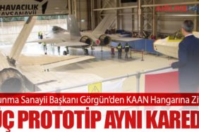 Savunma Sanayii Başkanı Görgün’den KAAN Hangarına Ziyaret: Üç Prototip Aynı Karede