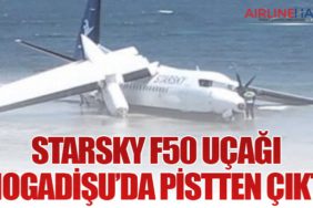 StarSky F50 uçağı Mogadişu’da pistten çıktı