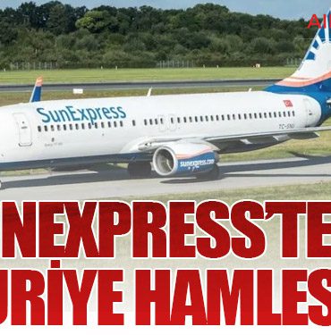 SunExpress’ten Suriye Hamlesi