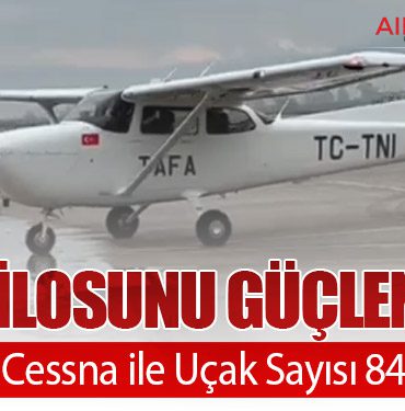 TAFA Filosunu Güçlendirdi: 8 Yeni Cessna ile Uçak Sayısı 84’e Çıktı
