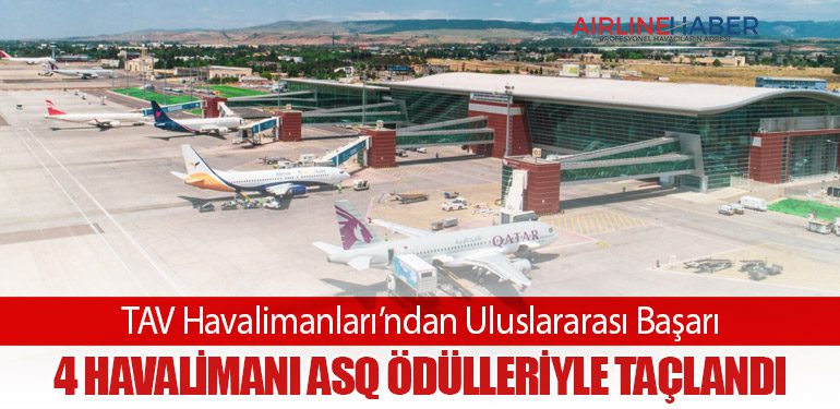 TAV Havalimanları’ndan Uluslararası Başarı: 4 Havalimanı ASQ Ödülleriyle Taçlandı