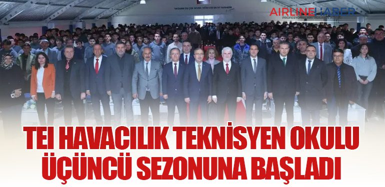 TEI Havacılık Teknisyen Okulu Üçüncü Sezonuna Başladı