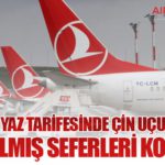 THY 2026 Yaz Tarifesinde Çin Uçuşlarında Artırılmış Seferleri Koruyor