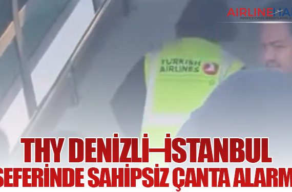 THY Denizli–İstanbul seferinde sahipsiz çanta alarmı