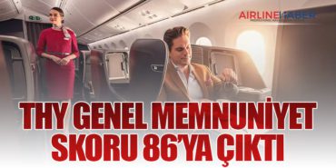 THY Genel Memnuniyet Skoru 86’ya Çıktı