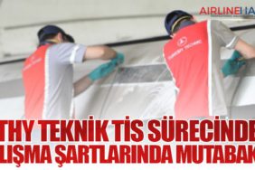THY Teknik TİS Sürecinde Çalışma Şartlarında Mutabakat