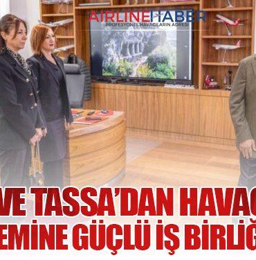 THY ve TASSA’dan Havacılık Ekosistemine Güçlü İş Birliği Mesajı