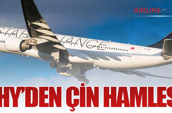 THY’den Çin Hamlesi