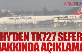 THY’den TK727 Seferi Hakkında Açıklama
