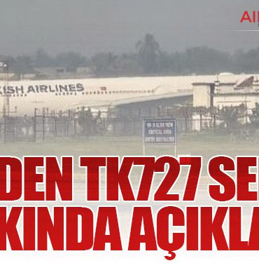THY’den TK727 Seferi Hakkında Açıklama