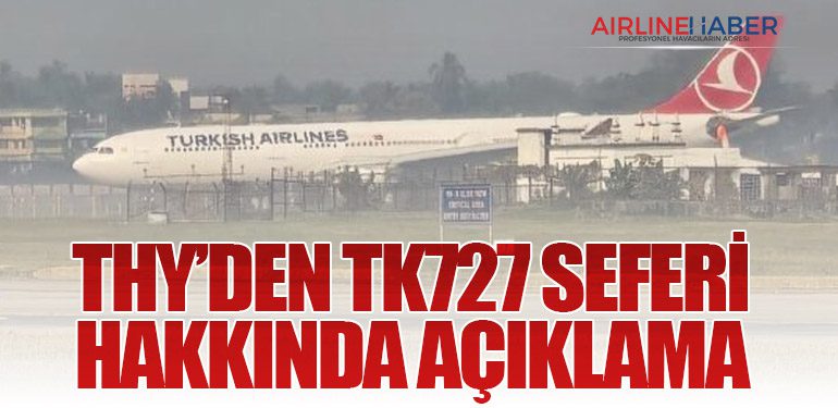THY’den TK727 Seferi Hakkında Açıklama