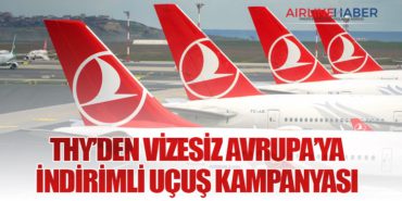 THY’den Vizesiz Avrupa’ya İndirimli Uçuş Kampanyası