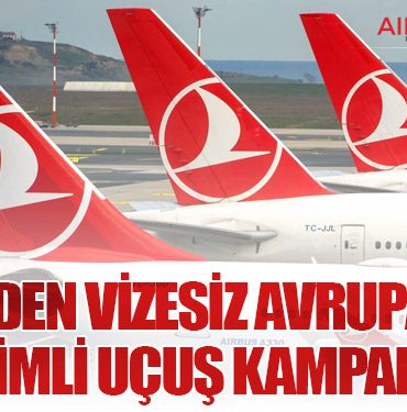 THY’den Vizesiz Avrupa’ya İndirimli Uçuş Kampanyası