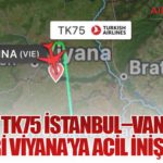 THY’nin TK75 İstanbul–Vancouver Seferi Viyana’ya Acil İniş Yaptı
