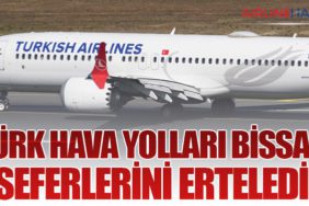 Türk Hava Yolları Bissau Seferlerini Erteledi