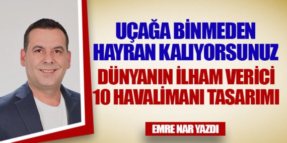 Uçağa Binmeden Hayran Kalıyorsunuz