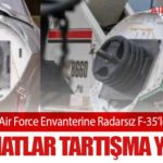 United States Air Force Envanterine Radarsız F-35’ler Girdi İddiası: Teslimatlar Tartışma Yarattı