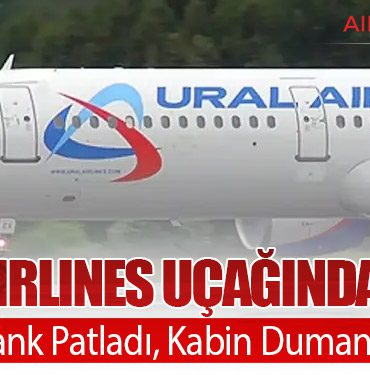 Ural Airlines Uçağında Panik: Powerbank Patladı, Kabin Dumanla Doldu