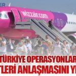 Wizzair Türkiye Operasyonlarında Yer Hizmetleri Anlaşmasını Yeniledi: Yeni Partner Havaş