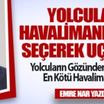 Yolcular Havalimanlarını Seçerek Uçuyor