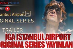 iGA-Istanbul-Airport-Original-Series-Yayınlandı