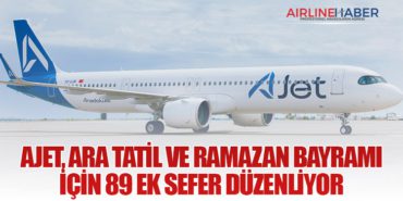 AJet, Ara Tatil ve Ramazan Bayramı İçin 89 Ek Sefer Düzenliyor