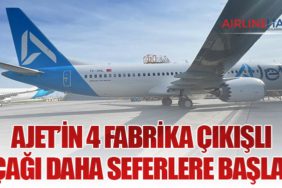 AJet’in 4 Fabrika Çıkışlı Uçağı Daha Seferlere Başladı