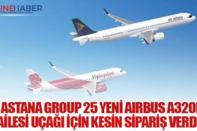 Air Astana Group 25 Yeni Airbus A320neo Ailesi Uçağı İçin Kesin Sipariş Verdi