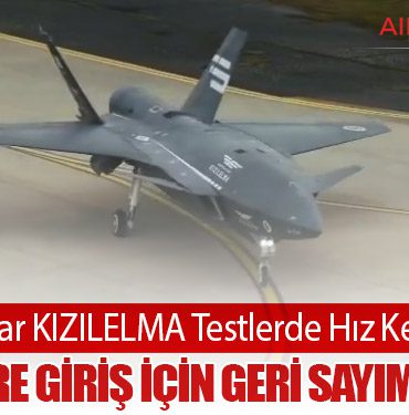 Bayraktar KIZILELMA Testlerde Hız Kesmiyor: Envantere Giriş İçin Geri Sayım Başladı