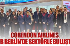 Corendon Airlines, ITB Berlin’de Sektörle Buluştu