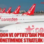 Corendon Airlines ve Optifly’dan program ve slot yönetiminde stratejik iş birliği