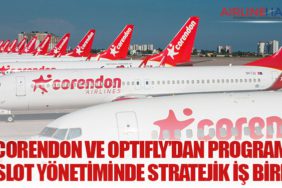 Corendon Airlines ve Optifly’dan program ve slot yönetiminde stratejik iş birliği