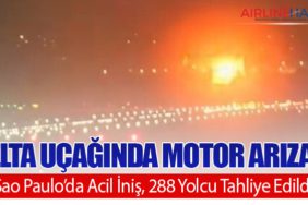 Delta Uçağında Motor Arızası: Sao Paulo’da Acil İniş, 288 Yolcu Tahliye Edildi
