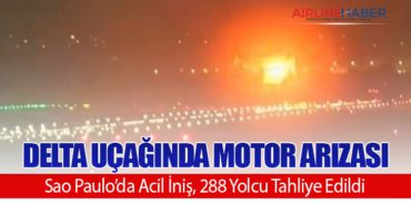 Delta Uçağında Motor Arızası: Sao Paulo’da Acil İniş, 288 Yolcu Tahliye Edildi