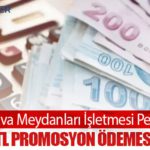 Devlet Hava Meydanları İşletmesi Personeline 130 Bin TL Promosyon Ödemesi Yapıldı