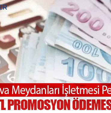 Devlet Hava Meydanları İşletmesi Personeline 130 Bin TL Promosyon Ödemesi Yapıldı