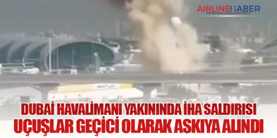 Dubai Havalimanı Yakınında İHA Saldırısı: Uçuşlar Geçici Olarak Askıya Alındı