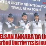 HAVELSAN Ankara’da uçuş simülatörü üretim tesisi kuruyor