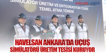 HAVELSAN Ankara’da uçuş simülatörü üretim tesisi kuruyor